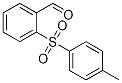 2-[(4-METHYLPHENYL)SULFONYL]BENZALDEHYDE