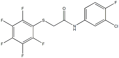 N-(3-chloro-4-fluorophenyl)-2-[(2,3,4,5,6-pentafluorophenyl)sulfanyl]acetamide