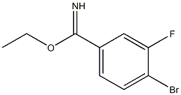 ethyl 4-bromo-3-fluorobenzimidate