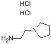 2-PYRROLIDINOETHYLAMINE 2HCL