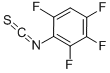 2,3,4,6-TETRAFLUOROPHENYL ISOTHIOCYANATE